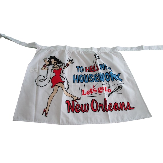 New Orleans Vintage 1960s Jack Suttons Novelty Apron to Hell With
