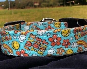 Fuck this shit dog collar, funny dog collar, obscene dog collar, girl dog collar, handmade dog collar, adjustable, quick release collar
