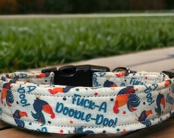 Fuck-a-Doodle-Doo Dog collar, funny dog collar, cuss word dog collar, side release collar, adjustable , washable, handmade fabric dog collar