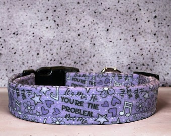 You’re the problem dog collar, funny dog collar, handmade obscene dog collar, Side release, adjustable collar, washable, fabric dog collar