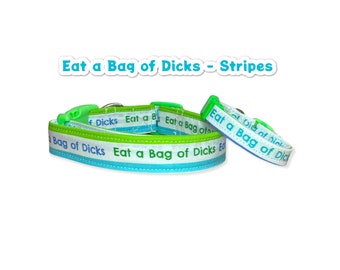 Dog collar, dog collar boy, funny dog collar, obscene dog collar, cuss word dog collar, side release, adjustable, washable, Bag of Dicks