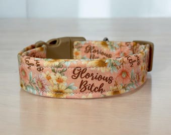 Glorious Bitch Dog Collar, Handmade Adjustable dog Collar, Washable Fabric dog collar, Pet Accessory, Custom dog collar, side release collar