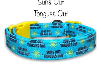 Suns out tongues out dog collar, funny dog collar, adjustable, washable, eco friendly, side release, fabric collar, cat collar, suns out
