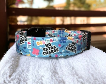 Dog hair no extra charge dog collar, side release adjustable collar, washable, funny dog collar, handmade dog collar, fabric dog collar