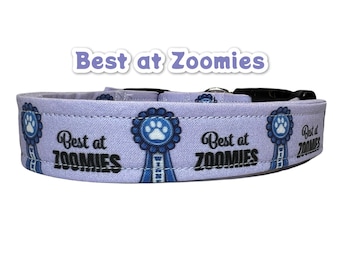 Funny dog collar, dog collar, best at zoomies collar, blue ribbon collar, side release adjustable collar, washable collar, fabric collar,
