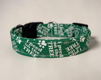 Funny handmade dog collar “I Peed on the Tree”: Adjustable side release, washable cotton fabric, webbing core, customizable hardware color