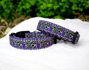 Badass Bitch dog collar, handmade fabric dog collar, side release adjustable dog collar, funny dog collars, washable collar, gifts for dogs