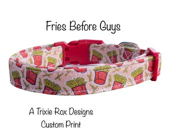 French Fry dog collar, funny dog collar, food dog collar, fries before guys, side release collar, adjustable collar, washable, red, peach,