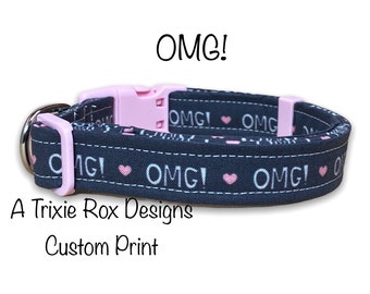 OMG dog collar, funny dog collar, OMG, excited dog, hyper dog, cat collar, dog collar, eco friendly, dog collar girl, female, adjustable