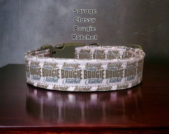 funny dog collar, dog collar, girl dog collar, side release adjustable collar, washable, savage bougie, handmade dog collar, pet collar