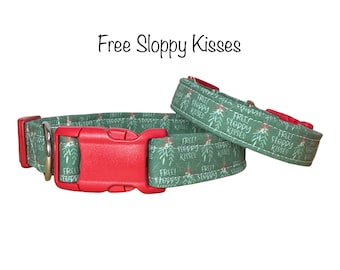 Christmas Dog collar, mistletoe dog collar, free sloppy kisses, side release collar, adjustable collar, washable collar, fabric dog collar