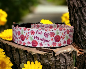 Fuck off dog collar, funny dog collar, obscene dog collar, side release, adjustable, washable, fabric dog collar, handmade dog collar