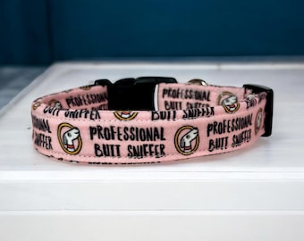 Professional Butt Sniffer dog collar, dog collar, handmade side release collar, funny dog collar, custom dog collar, washable, adjustable