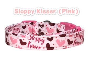 Sloppy Kisser dog collar, valentines dog collar, dog collar girl, funny dog collar, side release collar, adjustable collar, washable collar,