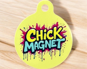 Chick Magnet tag, Funny pet tag, dog tag, pet id tag, personalized pet tag, dog id tag, personalized dog tag, dog name tag, custom dog tag