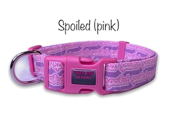 Spoiled dog collar, dog collar, funny dog collar, pink dog collar, cat collar, spoiled cat collar, spoiled, eco friendly, washable, purple