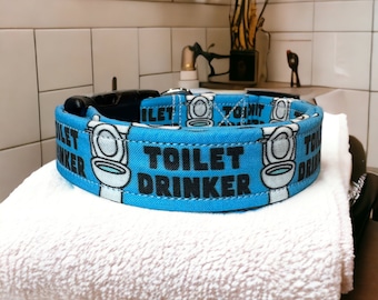 Toilet drinker dog collar, funny dog collar, obscene dog collar, Blue dog collar, handmade dog collar, side released adjustable, washable