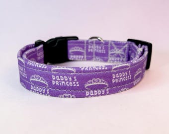 Daddy’s Princess Funny handmade dog collar: Adjustable side release, washable cotton fabric, webbing core, customizable hardware color