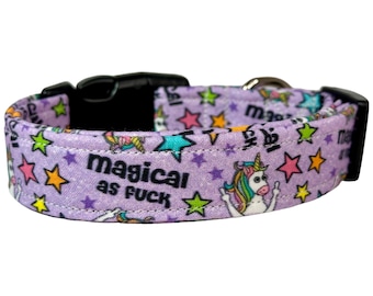 Magical as fuck, dog collar, Funny dog collar, obscene dog collar, handmade, wide collar, side release, adjustable, washable, fabric collar