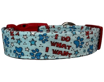 I do what I want dog collar, funny dog collar, obscene dog collar, adjustable washable collar, side release dog collar, handmade dog collar