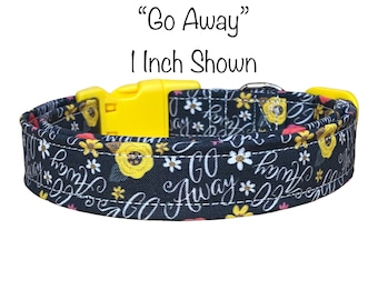 Funny dog collar, girl dog collar, obscene dog collar, floral dog collar, side release collar, adjustable collar, washable collar, go away