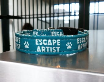 Escape artist dog collar, funny dog collar, side release adjustable collar, washable dog collar, handmade dog collar, teal dog collar