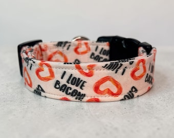 I love Bacon handmade funny food dog Collar: adjustable side release, washable cotton fabric, webbing core, customizable hardware color
