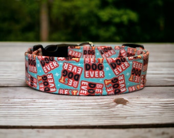 Best dog ever dog collar, funny dog collar, side release washable dog collar, collars for dogs, pet collar, adjustable handmade dog collar