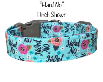 Funny dog collar, girl dog collar, obscene dog collar, floral dog collar, side release collar, adjustable collar, washable collar, hard no