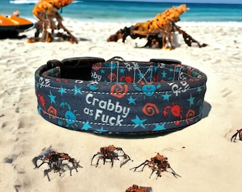 Crabby as fuck dog collar, dog collar, boy dog collar, funny dog collar, side release adjustable collar, washable handmade dog collar, blue