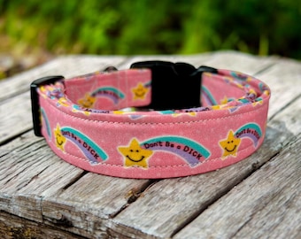 Don’t be a dick collar, dog collar, handmade side release dog collar, girl dog collar, custom dog collar, washable, adjustable dog collar