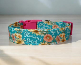 Glorious Bitch Dog Collar, Handmade Adjustable dog Collar, Washable Fabric dog collar, Pet Accessory, Custom dog collar, side release collar