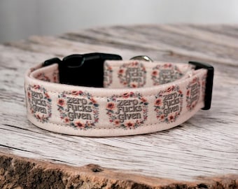 Zero Fucks Given dog collar, dog collar, handmade side release dog collar, funny dog collar, custom dog collar, washable, adjustable collar
