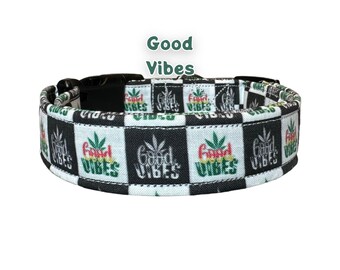 Dog collar, Weed dog collar, hemp dog collar, funny dog collar, good vibes collar, side release collar, adjustable collar, washable collar,