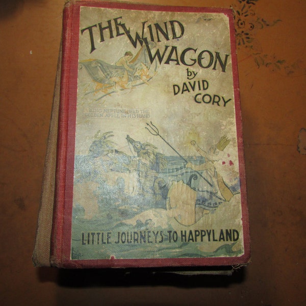 1923 The Wind Wagon By David Cory Little Journey To Happyland Hardcover Book Free USA Shipping