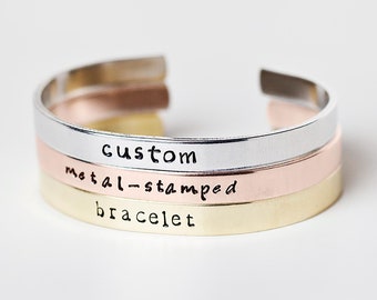 Custom Metal-Stamped Cuff Bracelet in Aluminum Brass or Copper, Fun Personalized Mantra Jewelry