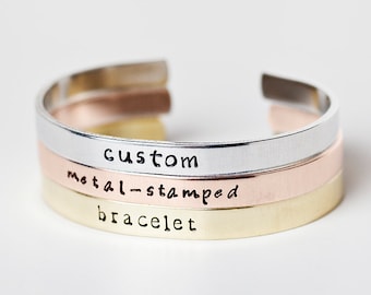 Custom Metal-Stamped Cuff Bracelet in Aluminum Brass or Copper, Fun Personalized Bracelet, Custom Mantra Jewelry, Stamped Text Bracelet