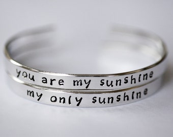 Metal-stamped Cuff Bracelet Set - "you are my sunshine" and "my only sunshine" - Set of Two Bracelets - Quote Bracelets - Quote Jewelry