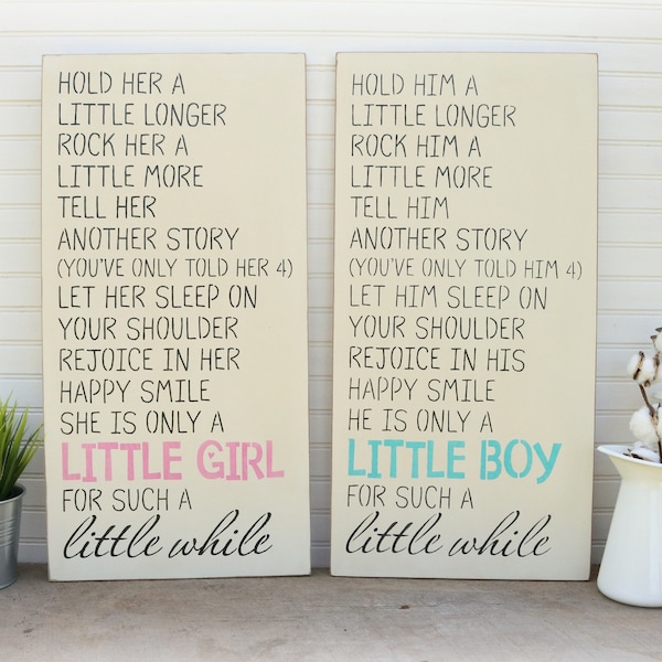 Hold Him A Little Longer, Hold Her a littler longer, Little Girl/ Boy Sign, Mothers Day GIft for Mom