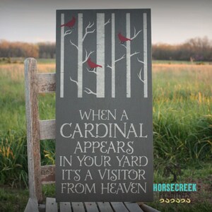 When a Cardinal Appears, In your Yard It's A, Visitor from Heaven, Gray Memorial Wood Sign Gift