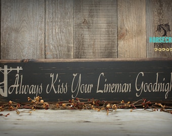 Lineman Gifts, Always Kiss Your Lineman Goodnight, Master Bedroom Decor