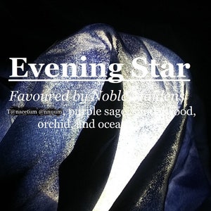 Evening Star fragrance, favoured by Noble Maidens (T@nacetum @nnuum, purple sage, sandalwood, orchid, ocean