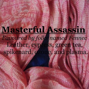 Masterful Assassin fragrance, favoured by folks named Fennec (leather, cypress, green tea, spikenard, ozone, plasma)