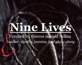 Nine Lives fragrance, favored by people named Selina (leather, vanilla, jasmine, ylang ylang)