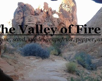 Valley of Fire fragrance (Piñon pine, sand, suede, grapefruit, pepper, sage)