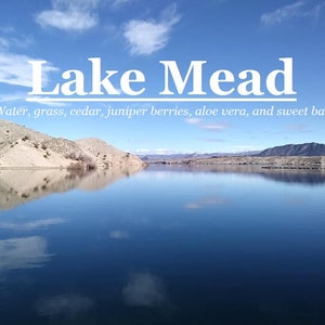 Lake Mead fragrance (Water, juniper, aloe vera, cedar, basil, grass)