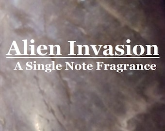 Alien Invasion fragrance (Smoky, metallic, sweet, uncanny)