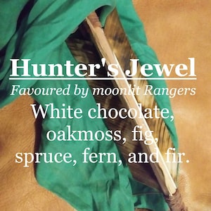 Hunter&#39;s Jewel fragrance, favoured by moonlit captains (White chocolate, oakmoss, fig, spruce, fern, fir)