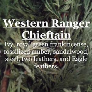 Western Ranger Chieftain fragrance (ivy, green frankincense, fossilized amber, sandalwood, steel, two leathers, feathers)