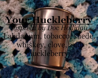 Your Huckleberry fragrance, inspired by Doc Holliday (Labdanum, tobacco, suede, whiskey, clove, huckleberry)
